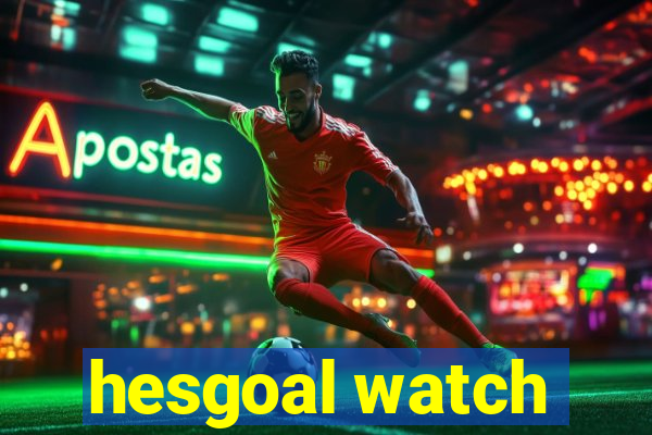 hesgoal watch